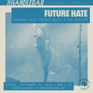 Show flyer, future hate, bankhead boys +2, Pensacola FL, Sep 23, 2022