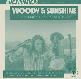 Show flyer, woody & sunshine, honey daze +1, Pensacola FL, Oct 6, 2022