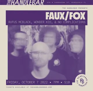 Show flyer, faux / fox, rufus mcblack +2, Pensacola FL, Oct 7, 2022