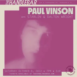 Show flyer, paul vinson, starlin +1, Pensacola FL, Oct 8, 2022