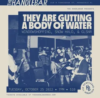 Show flyer, they are gutting a body of water, windowshopping +2, Pensacola FL, Oct 25, 2022
