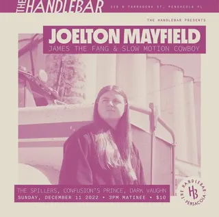 Show flyer, joelton mayfield, james the fang +4, Pensacola FL, Dec 11, 2022