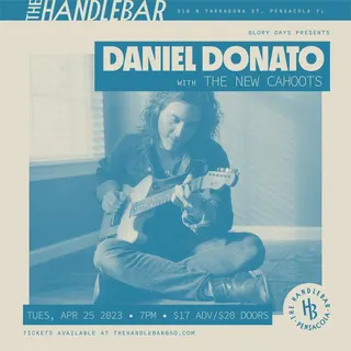 Show flyer, daniel donato, the new cahoots, Pensacola FL, Apr 25, 2023