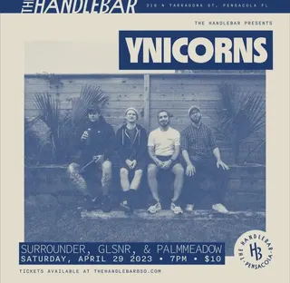 Show flyer, ynicorns, surrounder +2, Pensacola FL, Apr 29, 2023