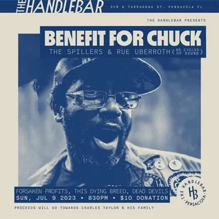 Show flyer, benefit for chuck, Pensacola FL, Jul 9, 2023