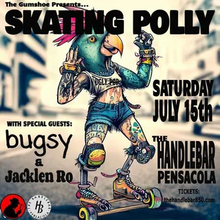 Show flyer, skating polly, bugsy +1, Pensacola FL, Jul 15, 2023