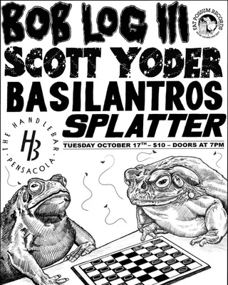 Show flyer, bob log iii, scott yoder +2, Pensacola FL, Oct 17, 2023