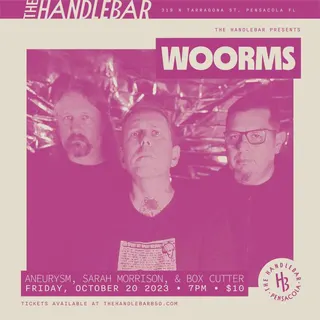 Show flyer, woorms, aneurysm +2, Pensacola FL, Oct 20, 2023
