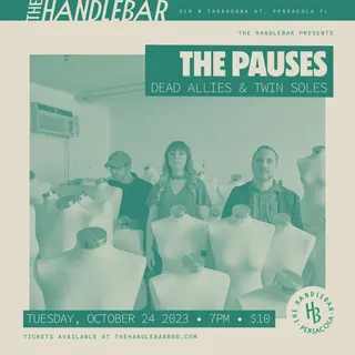 Show flyer, the pauses, dead allies +1, Pensacola FL, Oct 24, 2023