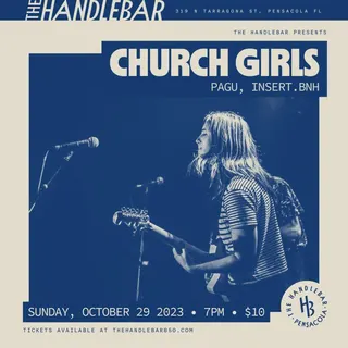 Show flyer, church girls, pagu +1, Pensacola FL, Oct 29, 2023