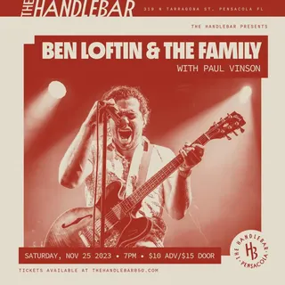 Show flyer, ben loftin and the family, paul vinson, Pensacola FL, Nov 25, 2023