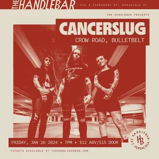 Show flyer, cancerslug, crow road +1, Pensacola FL, Jan 26, 2024