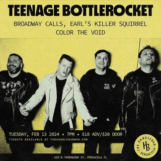 Show flyer, teenage bottlerocket, broadway calls +2, Pensacola FL, Feb 13, 2024