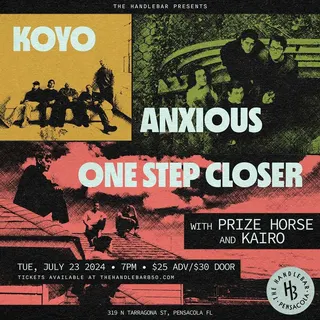 Show flyer, koyo, anxious +2, Pensacola FL, Jul 23, 2024