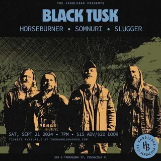 Show flyer, black tusk, horseburner +2, Pensacola FL, Sep 21, 2024