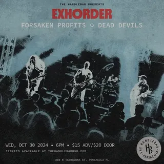 Show flyer, exhorder, forsaken profits +1, Pensacola FL, Oct 30, 2024