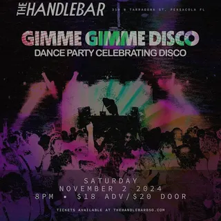 Show flyer, gimme gimme disco, Pensacola FL, Nov 1, 2024