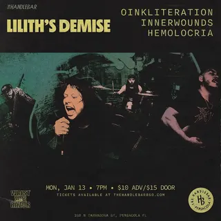 Show flyer, lilith's demise, oinkliteration +2, Pensacola FL, Jan 13, 2025