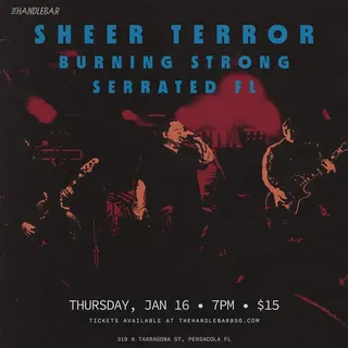 Show flyer, sheer terror, burning strong +1, Pensacola FL, Jan 16, 2025
