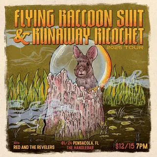 Show flyer, flying raccoon suit, runaway ricochet +1, Pensacola FL, Jan 24, 2025