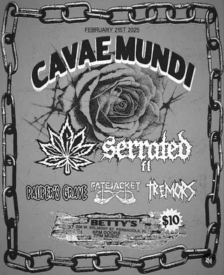 Show flyer, cavae mundi, serrated +3, Pensacola FL, Feb 21, 2025