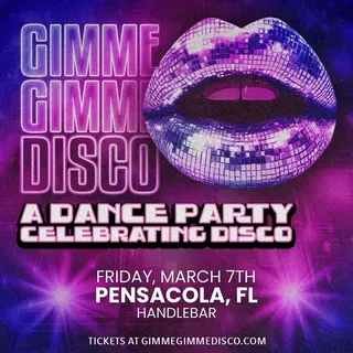 Show flyer, gimme gimme disco, Pensacola FL, Mar 7, 2025