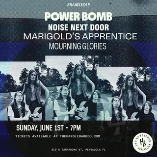 Show flyer, power bomb, noise next door +2, Pensacola FL, Jun 1, 2025
