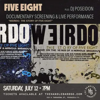 Show flyer, five eight, Pensacola FL, Jul 12, 2025