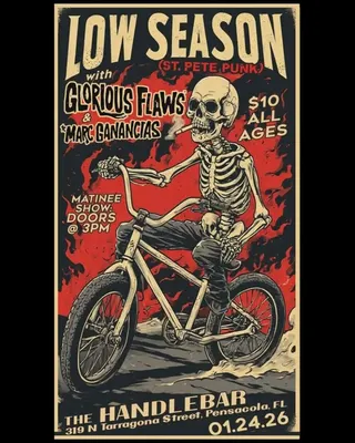 Show flyer, low season, glorious flaws +1, Pensacola FL, Jan 24, 2026