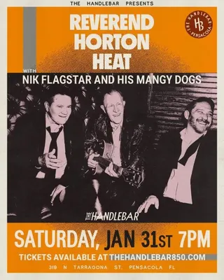 Show flyer, reverend horton heat, nik flagstar, Pensacola FL, Jan 31, 2026