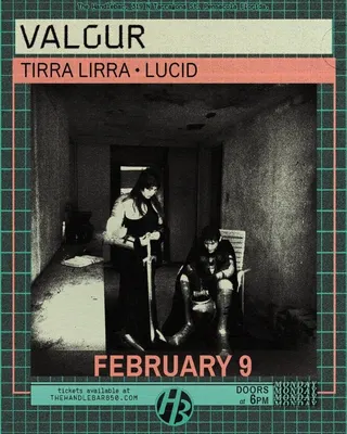 Show flyer, valour, tirra lirra +1, Pensacola FL, Feb 9, 2026