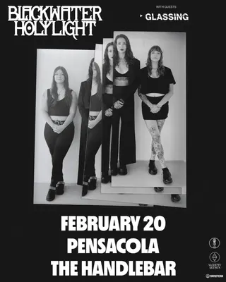 Show flyer, blackwater holylight, glassing, Pensacola FL, Feb 20, 2026