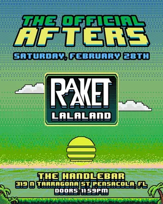 Show flyer, raaket, lalaland, Pensacola FL, Feb 28, 2026