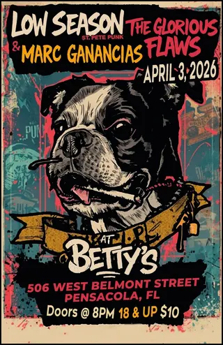 Show flyer, low season, the glorious flaws +1, Pensacola FL, Apr 3, 2026