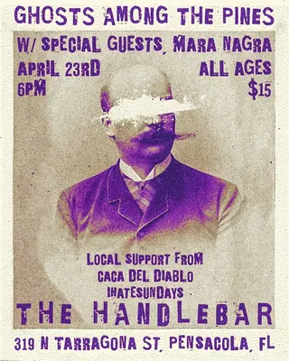Show flyer, ghosts among the pines, mara nagra +2, Pensacola FL, Apr 23, 2026