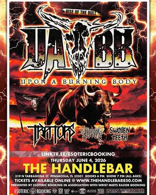 Show flyer, upon a burning body, traitors +1, Pensacola FL, Jun 4, 2026