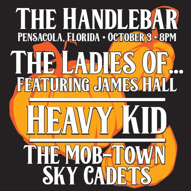Show flyer for James Hall & the Ladies of… in Pensacola, FL, Oct 3, 2026