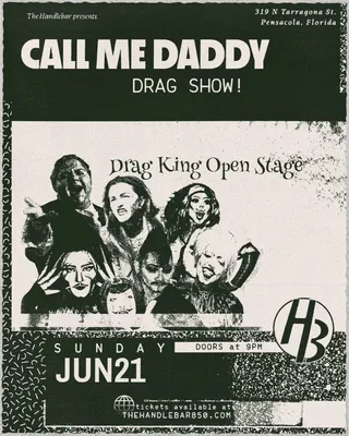 Show flyer, call me daddy drag show (drag king open stage), Pensacola FL, Jun 21, 2026